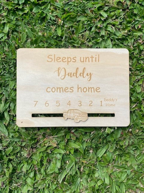 Sleeps Until Daddy's - NEW Sliding RAM