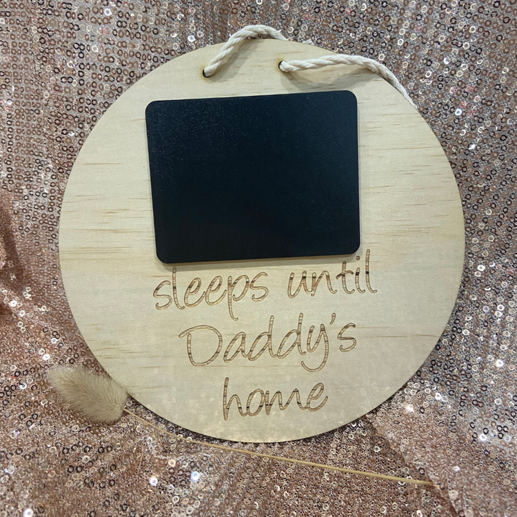 Sleeps Until Daddy's - NEW Sliding RAM